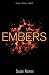 Embers by Susan  Reimer