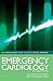 Emergency Cardiology Second...