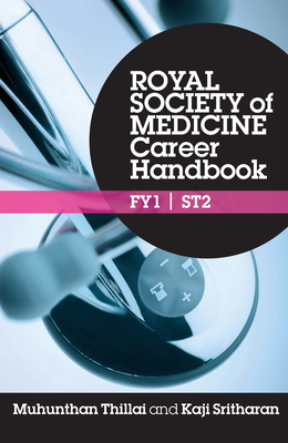Royal Society of Medicine Career Handbook: Fy1 - St2