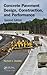 Concrete Pavement Design, Construction, and Performance by Norbert J Delatte