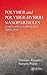 Polymer and Polymer-Hybrid Nanoparticles: From Synthesis to Biomedical Applications