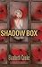 Shadow Box