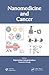 Nanomedicine and Cancer by Preedy Victor R Srirajaskan...