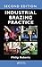Industrial Brazing Practice, Second Edition by Philip M. Roberts