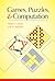 Games, Puzzles, and Computation
