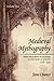 Medieval Mythography, Volume Two: From the School of Chartres to the Court at Avignon, 1177-1350