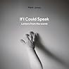 If I Could Speak: Letters from the Womb