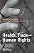 Health, Trade and Human Rig...