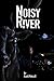 Noisy River