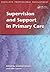Supervision and Support in Primary Care