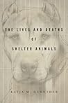 The Lives and Deaths of Shelter Animals The Lives and Deaths of Shelter Animals
