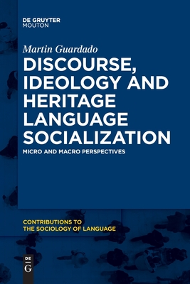 Discourse, Ideology and Heritage Language Socialization (Paperback)