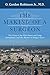 The Making of a Surgeon: The Story of the First Heart and Lung Transplants and the Murder of Medgar Evers