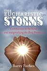 The Eucharistic Storms: Communion in the hand and the marginalizing of the Real Presence