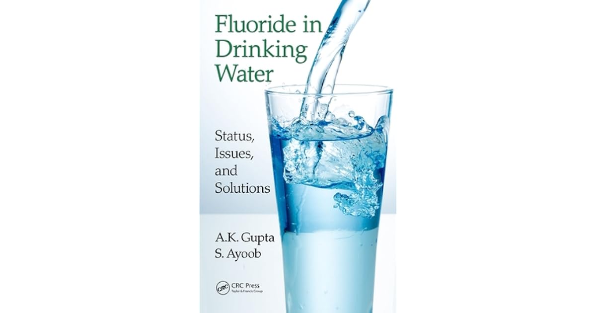 Fluoride in Drinking Water Status, Issues, and Solutions by A.K. Gupta