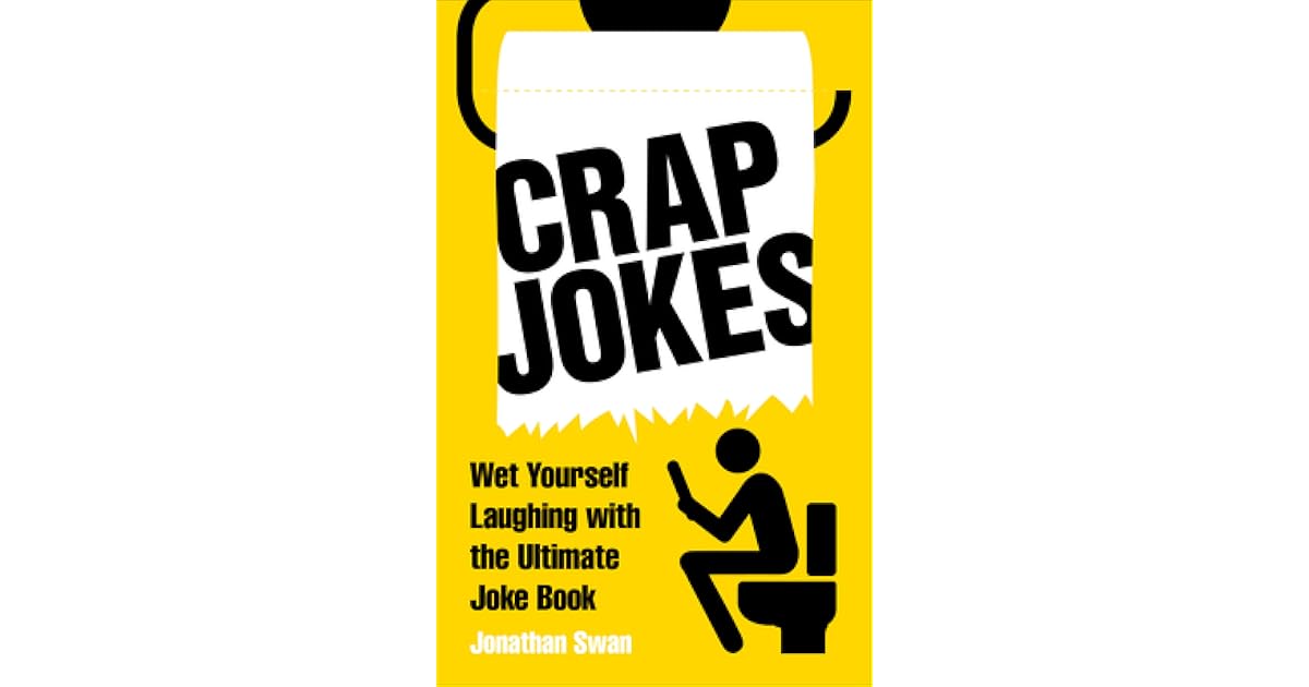 Crap Jokes Jokes to Read While You're on the Loo by Jonathan Swan