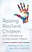 Raising Resilient Children with a Borderline or Narcissistic Parent