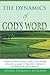 THE DYNAMICS OF GOD'S WORD: How To Make The Word Of God Work Effectively In Your Life By Producing Results Of What It Talks About