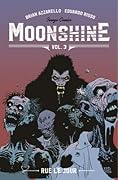 Moonshine, Vol. 3: Rue Le Jour