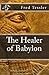 The Healer of Babylon