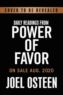 Daily Readings from The Power of Favor: 90 Devotions to Unleash God's Favor on Your Life