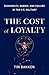 The Cost of Loyalty: Dishon...