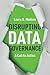 Disrupting Data Governance: A Call to Action