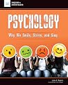 Psychology: Why W...