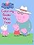 Peppa Pig Coloring Books Mess Free by Sohanur Press