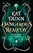 Dangerous Remedy (Battalion of the Dead #1)