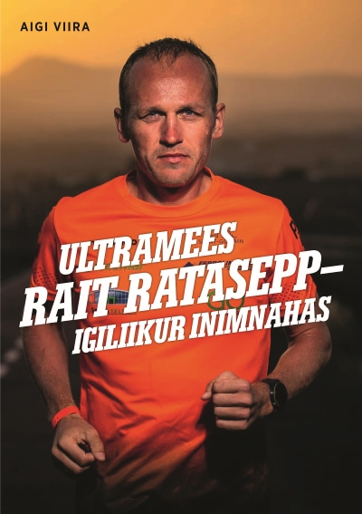 Ultramees Rait Ratasepp - igiliikur inimnahas
