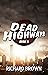 Dead Highways (Book 3)