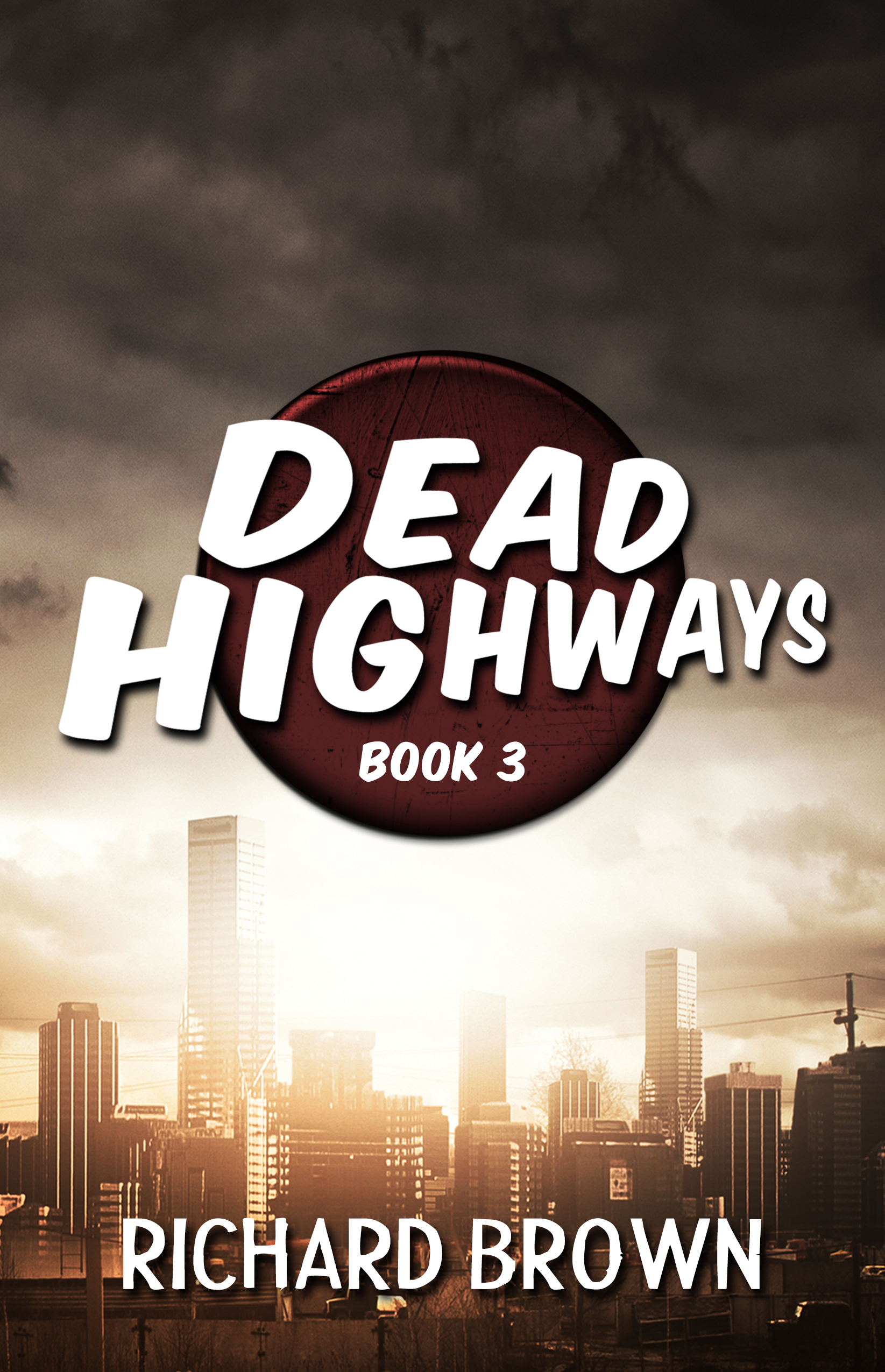Dead Highways (Book 3)