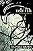 The Rebirth: Collected Poetry