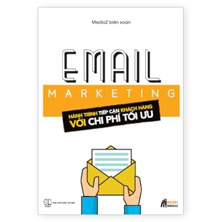 Email Marketing - Hành trình tiếp cận khách hành với chi phí tối ưu
