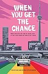 When You Get the Chance by Tom   Ryan When You Get the Chance by Tom   Ryan