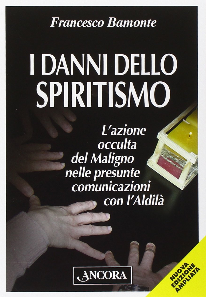 I danni dello spiritismo