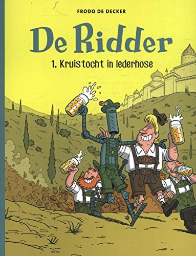 Kruistocht in lederhose (De Ridder #1)
