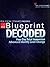 The Blueprint Decoded
