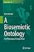 A Biosemiotic Ontology: The Philosophy of Giorgio Prodi (Biosemiotics Book 18)