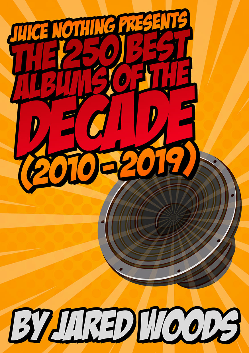 The 250 Best Albums of the Decade (2010 - 2019)