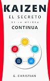 Kaizen: El secreto de la mejora continua (Spanish Edition)