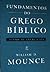 Fundamentos do grego bíblico: Livro de gramática