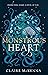 Monstrous Heart (The Monstrous Heart Trilogy #1) by Claire McKenna