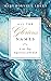 All the Glorious Names: A 40-Day Experience with God