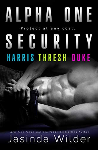 Alpha One Security: Harris, Thresh, Duke (Alpha One Security, #1-3)