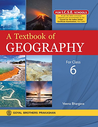 A Textbook of Geography ICSE for Class 6 (Paperback)