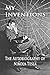 My Inventions: The Autobiography of Nikola Tesla