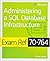 Exam Ref 70-764 Administering a SQL Database Infrastructure