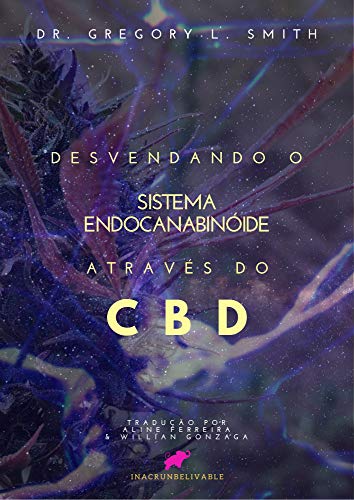 Desvendando o Sistema Endocanabinóide através do CBD (Portuguese Edition)